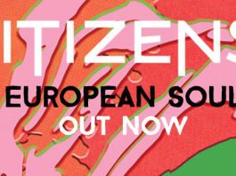 Das neue Citizens! Album European Soul erscheint heute © www.facebook.com/gocitizens
