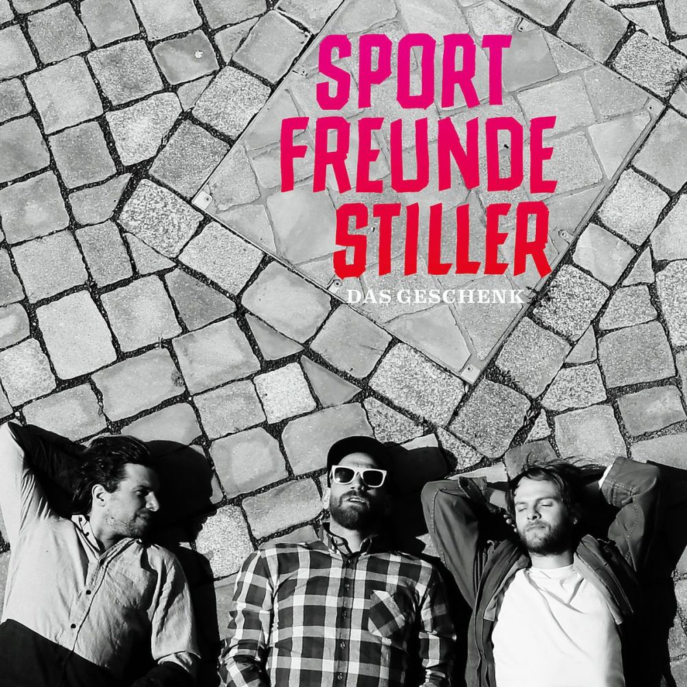 Sportfreunde Stiller Singlecover Das Geschenk-®Universal Music