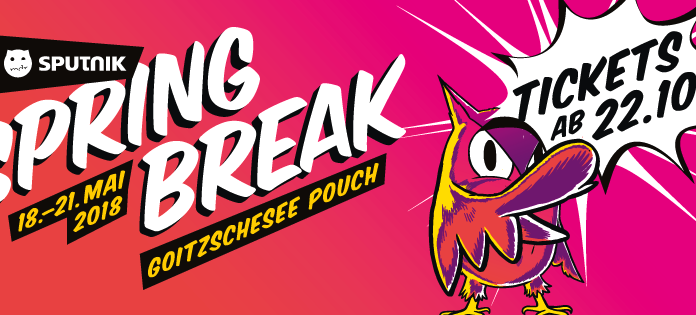 Sputnik Spring Break 2018 mit den ersten Acts!