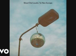 Neuer Song von den Shout Out Louds – In New Europe