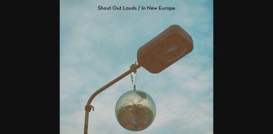 Neuer Song von den Shout Out Louds – In New Europe