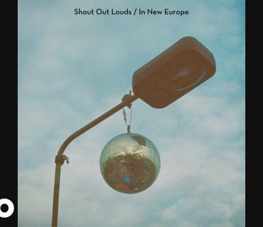 Neuer Song von den Shout Out Louds – In New Europe