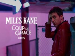 Miles Kane – Coup De Grace