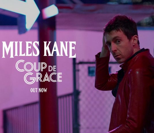 Miles Kane – Coup De Grace