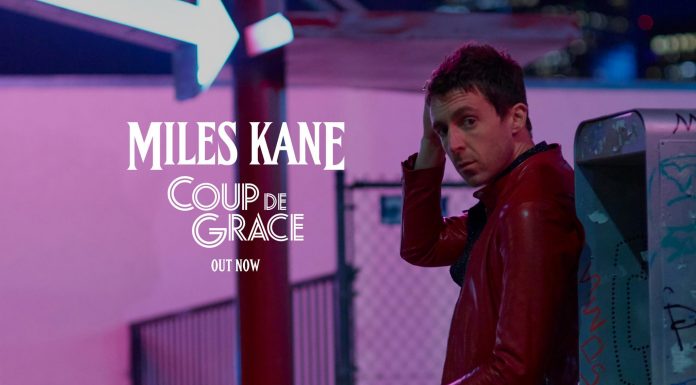 Miles Kane – Coup De Grace