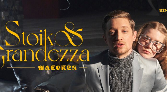 Neue Maeckes Single – Stoik & Grandezza