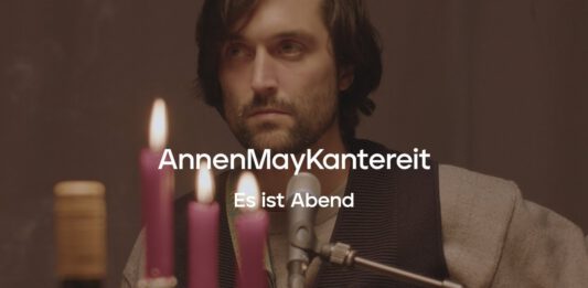 AnnenMayKantereit – neuer Song + Albumankündigung